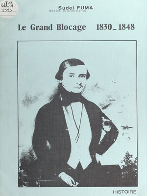 cover image of Le grand blocage, 1830-1848